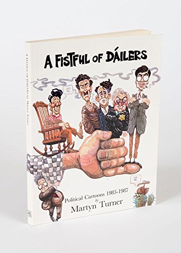 Stock image for Fistful of Dailers: Political Cartoons, 1983-87 for sale by WorldofBooks
