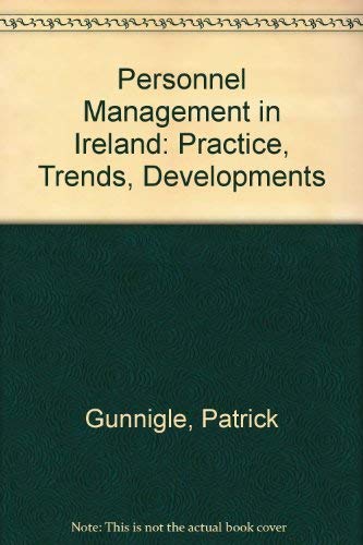 Imagen de archivo de Personnel Management in Ireland: Practice, Trends, Developments a la venta por Kennys Bookstore