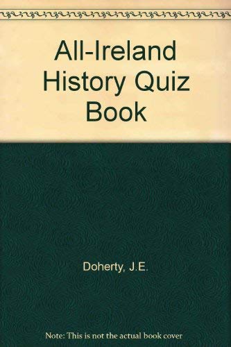 Stock image for The All Ireland History Quiz Book for sale by GF Books, Inc.