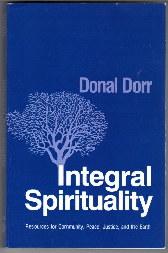 Stock image for Integral Spirituality: Resources for Community, Justice, Peace and the Earth for sale by WorldofBooks