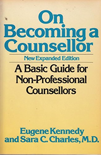 Beispielbild fr On Becoming a Counsellor : A Basic Guide for Non-Professional Counsellors zum Verkauf von Better World Books