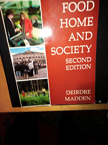 Food, Home and Society (9780717117567) by Deirdre Madden