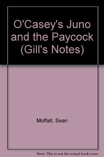 9780717117574: O'Casey's "Juno and the Paycock" (Gill's Notes)