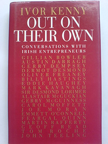 9780717117710: Out on Their Own: Conversations with Irish Entrepreneurs