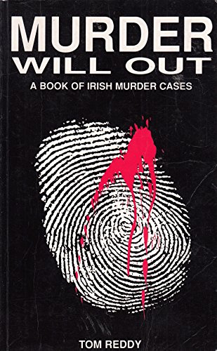Beispielbild fr Murder Will Out: Book of Irish Murder Cases zum Verkauf von WorldofBooks