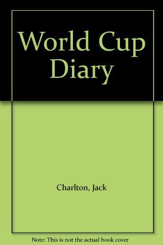 9780717117888: Jack Charlton's World Cup Diary