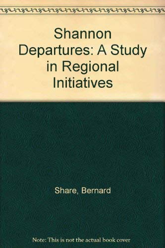 Stock image for Shannon Departures: A Study in Regional Initiatives for sale by Tall Stories BA