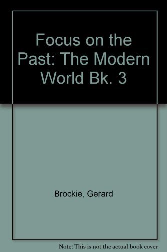 Imagen de archivo de Focus on the Past: The Modern World a la venta por Rare and Recent Books