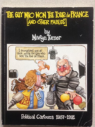 Imagen de archivo de The guy who won the Tour de France: Political cartoons 1987-1991 a la venta por The Maryland Book Bank