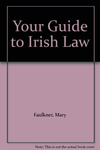 Imagen de archivo de Your Guide to Irish Law a la venta por Arroway Books