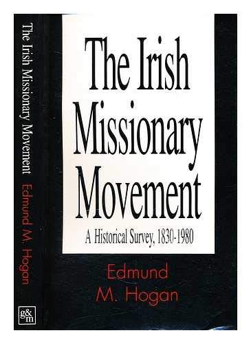 Beispielbild fr The Irish Missionary Movement: A Historical Survey, 1830-1980 zum Verkauf von WorldofBooks