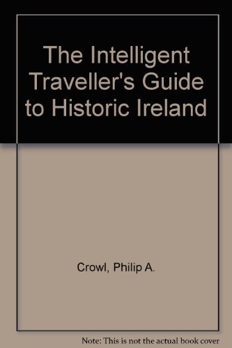 Beispielbild fr The Intelligent Traveller's Guide to Historic Ireland zum Verkauf von WorldofBooks