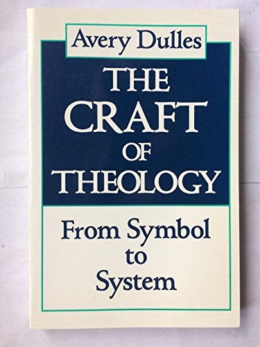 9780717119967: The Craft of Theology: From Symbol to System