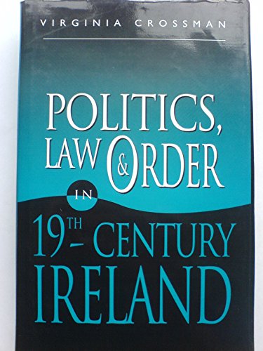 Stock image for Politics, Law and Order in 19th Century Ireland for sale by WorldofBooks