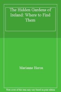 Beispielbild fr Hidden Gardens of Ireland zum Verkauf von Wonder Book