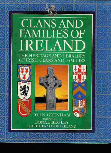 Imagen de archivo de Clans and Families of Ireland: The Heritage and Heraldry of Irish Clans and Families a la venta por WorldofBooks
