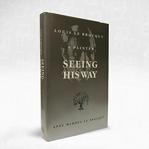 9780717121298: Seeing his way: Louis le Brocquy, a painter