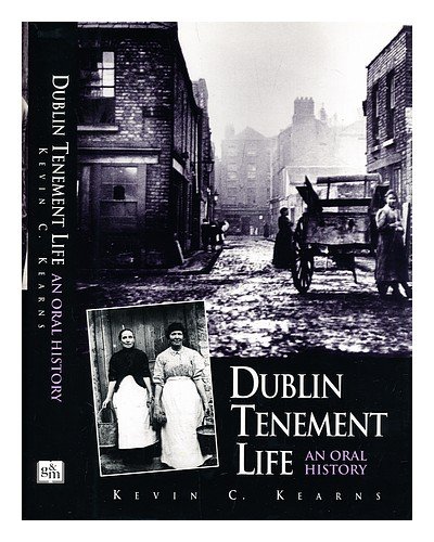 Imagen de archivo de Dublin Tenement Life: An Oral History a la venta por WorldofBooks