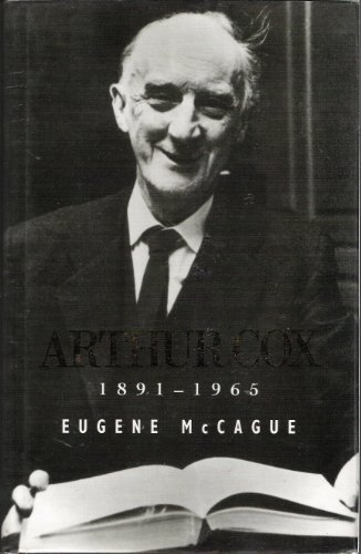 Stock image for Arthur Cox, 1891-1965: A Biography for sale by Kennys Bookstore