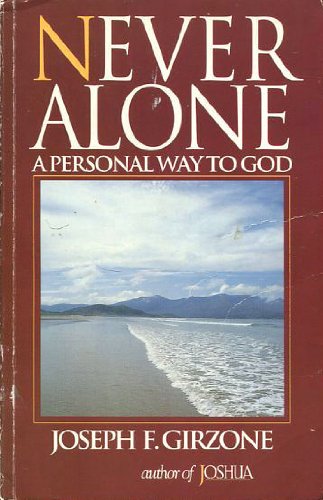 Beispielbild fr Never Alone: A Personal Way to God zum Verkauf von Reuseabook