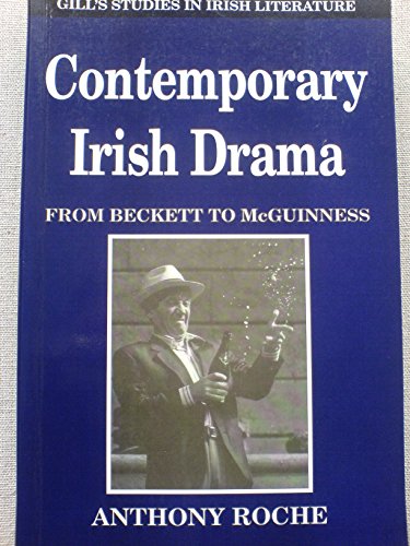 Imagen de archivo de Contemporary Irish Drama: From Beckett to McGuinness (Gill's Studies in Irish Literature) a la venta por ThriftBooks-Dallas