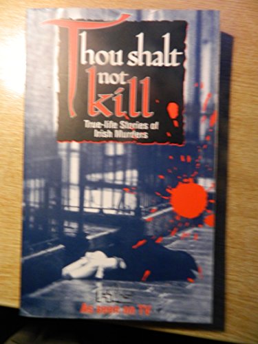 Thou shalt not kill: True-life stories of Irish murders (9780717122462) by O'Connor, Kevin Et Al