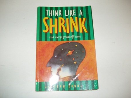 Stock image for Think Like a Shrink for sale by WorldofBooks