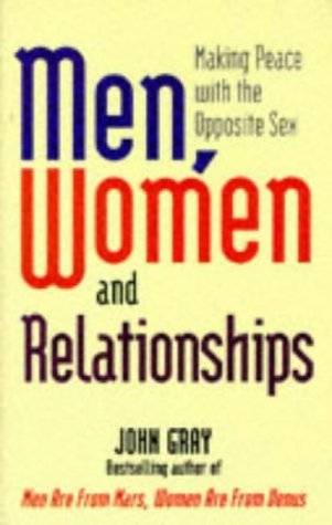 Stock image for Men, Women and Relationships: Making Peace with the Opposite Sex for sale by WorldofBooks