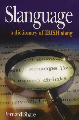 9780717123537: Slanguage: Dictionary of Irish Slang