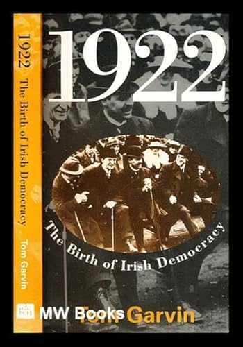 Beispielbild fr 1922: The Birth of Irish Democracy zum Verkauf von Books From California