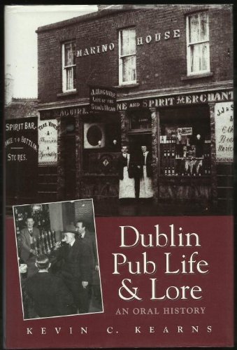 Stock image for Dublin pub life and lore: An oral history for sale by Front Cover Books