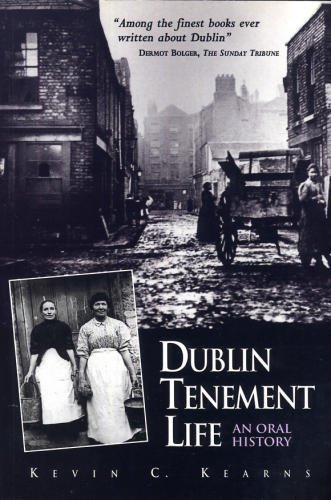 Beispielbild fr Dublin Tenement Life: An Oral History zum Verkauf von Books From California