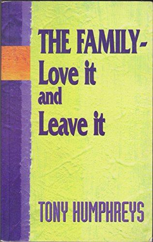 Imagen de archivo de The Family: Love it and Leave it a la venta por WorldofBooks