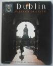 Stock image for Dublin, Portrait of a City for sale by Housing Works Online Bookstore