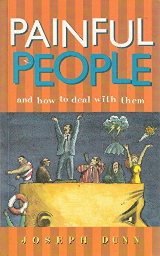 Stock image for Painful People: And How to Deal with Them for sale by WorldofBooks