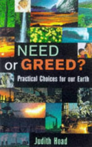 Beispielbild fr Need or Greed?: Our Choice for Mother Earth zum Verkauf von WorldofBooks