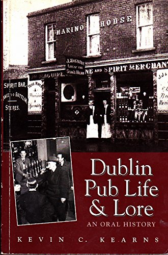 Stock image for Dublin Pub Life and Lore: An Oral History for sale by WorldofBooks