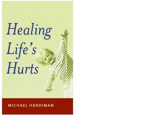 Beispielbild fr Healing Lifes Hurts zum Verkauf von Reuseabook