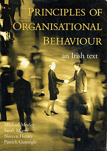 9780717126682: Principles of Organisational Behaviour: An Irish Text