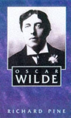 Oscar Wilde (Gill's Irish Lives Series) (9780717126903) by Pine, Richard