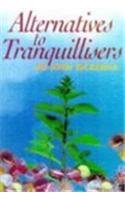Beispielbild fr Alternatives to Tranquillisers zum Verkauf von WorldofBooks