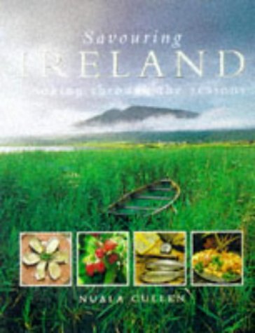 Imagen de archivo de Savouring Ireland : Cooking Through the Seasons a la venta por Better World Books: West