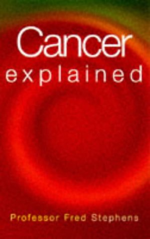 Stock image for Cancer Explained for sale by Tall Stories BA