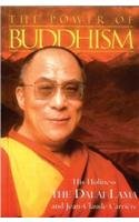 Stock image for The Power of Buddhism: His Holiness, the Dalai Lama with Jean-Claude Carriere for sale by HPB Inc.