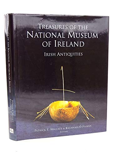 Beispielbild fr Treasures of the National Museum of Ireland: Irish Antiquities zum Verkauf von WorldofBooks