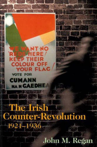 Stock image for The Irish Counter-Revolution, 1921-1936 for sale by Better World Books Ltd