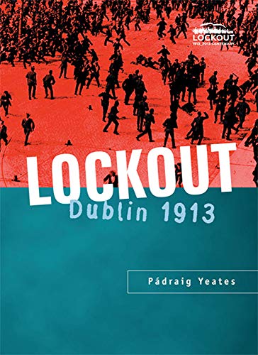 Stock image for Lockout: Dublin 1913 for sale by Robert S. Brooks, Bookseller