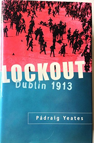 9780717128990: Lockout: Dublin, 1913