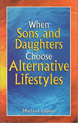 Imagen de archivo de When Sons and Daughters Choose Alternative Lifestyles a la venta por Tall Stories BA