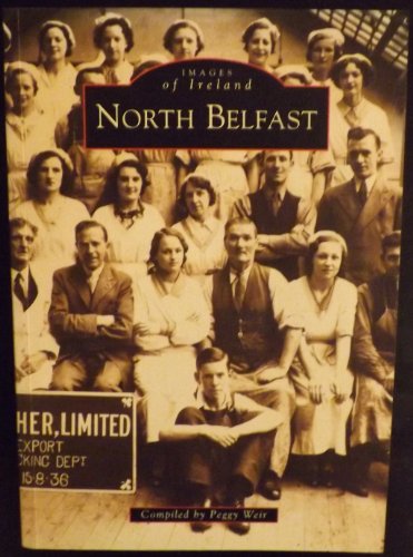 Beispielbild fr North Belfast (Images of Ireland) zum Verkauf von Books From California
